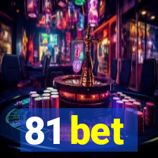 81 bet